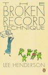 The Broken Record Technique - Lee Henderson