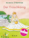 Mein allererstes Bildermärchen. Der Froschkönig - Karen Krings