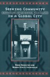 Seeking Community In Global City: Guatemalans & Salvadorans In Los Angeles - Nora Hamilton, Norma Stoltz Chinchilla