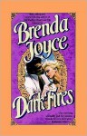 Dark Fires - Brenda Joyce