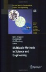 Multiscale Methods in Science and Engineering (Lecture Notes in Computational Science and Engineering) - Bjxf6rn Engquist, Per Lxf6tstedt, Olof Runborg