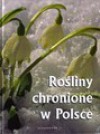 Rośliny chronione w Polsce - Agnieszka Bilińska