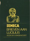 Brieven aan Lucilius - Seneca, H. Wagenvoort