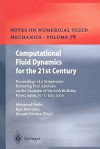 Computational Fluid Dynamics for the 21st Century: Proceedings of a Symposium Honoring Prof. Satofuka on the Occasion of His 60th Birthday, Kyoto, Japan, July 15 17, 2000 - Mohamed Hafez, Koji Morinishi, Jacques Periaux