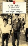 La Disparition de La Langue Francaise - Assia Djebar