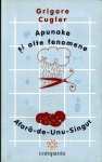 Apunake și alte fenomene. Afară-de-Unu-Singur - Grigore Cugler, Florin Manolescu, Carmen Nistorescu