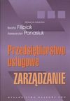 Przedsiębiorstwo usługowe.Zarządzanie - Filipiak Beata, Panasiuk Aleksander (red.)