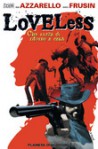 Loveless, Vol. 1: Che razza di ritorno a casa - Brian Azzarello, Marcelo Frusín