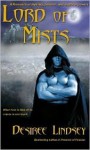 Lord of Mists - Desiree Lindsey