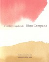 Il cantore vagabondo - Dino Campana, Gabriel Cacho Millet