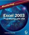 Mastering Excel 2003 Programming with VBA - Steven M. Hansen, Sybex