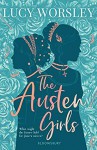 The Austen Girls - Lucy Worsley