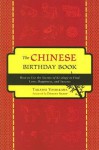 The Chinese Birthday Book: How to Use the Secrets of Ki-ology to Find Love, Happiness and Success - Takashi Yoshikawa, Damian Sharp