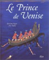 Le Prince De Venise - Jean-Côme Noguès, Anne Romby