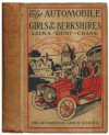 The Automobile - Girls in the Berkshires - The Ghost of Lost Man's Trail - Fully Illustrated - Laura Dent Crane