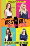 Kiss Kill Love Him Still (Volume 1) - Jamie Blair, Dawn Rae Miller