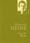 Gesammelte Werke - Heinrich Heine