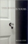 This Room Is Yours - Michael Stein