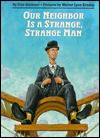 Our Neighbor is a Strange, Strange Man - Tres Seymour, Walter Lyon Krudop