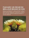 Film Avec Un Oscar Du Meilleur Mixage de Son: Apollo 13, Les Dents de La Mer, Gladiator, Titanic, Le Seigneur Des Anneaux: Le Retour Du Roi - Source Wikipedia