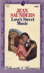 Love's Sweet Music (Silhouette Romance, #216) - Jean Saunders