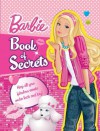 Barbie Book Of Secrets - Parragon Books