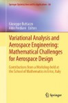 Variational Analysis and Aerospace Engineering: Mathematical Challenges for Aerospace Design: Contributions from a Workshop held at the School of Mathematics ... (Springer Optimization and Its Applications) - Giuseppe Buttazzo, Aldo Frediani