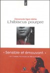 L'Hibiscus pourpre - Chimamanda Ngozi Adichie, Mona de Pracontal