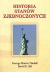 Historia Stanów Zjednoczonych - George Brown Tindall, David E. Shi