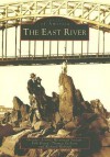 The East River - Greater Astoria Historical Society, Erik Baard