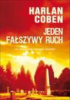 Jeden fałszywy ruch - Harlan Coben