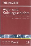 Die ZEIT-Welt- und Kulturgeschichte Epochen, Fakten, Hintergründe in 20 Bänden. 19. Lexikon der Geschichte: 19 - DIE ZEIT