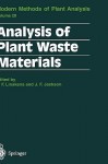 Modern Methods of Plant Analysis, Volume 20: Analysis of Plant Waste Materials - Hans-Ferdinand Linskens, John F. Jackson