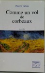 Comme un vol de corbeaux - Pierre Gérin