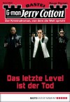 Jerry Cotton - Folge 2942: Das letzte Level ist der Tod (German Edition) - Jerry Cotton