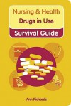 Student Nurse Drugs In Use Survival Guide - Ann Richards