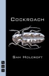 Cockroach - Sam Holcroft