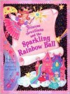 Princess Jeweliana and the Sparkling Rainbow Ball - Allia Zobel Nolan