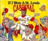 If I Were a Saint Louis Cardinal - Joseph Dandrea, Bill Wilson, Deborah D'Andrea