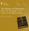 The History of Christianity: From the Disciples to the Dawn of the Reformation - Luke Timothy Johnson