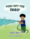 Food Left for Ginny - Kenya Smith