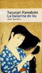 La bailarina de Izu - Yasunari Kawabata, María Martoccia