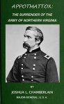 Appomattox: The Surrender of the Army of Northern Virginia - Joshua L. Chamberlain, Harry Polizzi