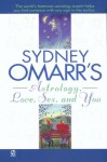 Sydney Omarr's Astrology, Love, Sex, and You - Sydney Omarr