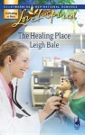 Healing Place - Leigh Bale