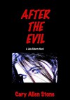 After the Evil - Cary Allen Stone