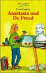 Anastasia und Dr. Freud. - Lois Lowry