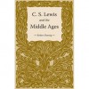 C.S. Lewis and the Middle Ages - Robert Boenig