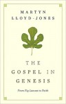 The Gospel in Genesis - David Martyn Lloyd-Jones