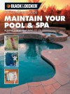 The Complete Guide: Maintain Your Pool and Spa: Repair and Upkeep Made Easy - Rich Binsacca